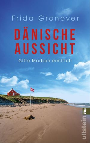 [Gitte Madsen 05] • Dänische Aussicht